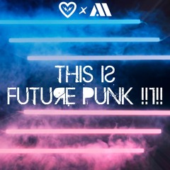 Agent Method, KiloHearts - THIS IS FUTURE PUNK !!1!!