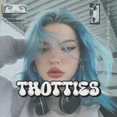 Thotties - Lilbubblegum (feat. Slevpy808)