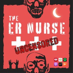 The ER Nurse UNCENSORED Episode #8: "Oregon Drug Law Reversed (because it was f*cking stupid)." "
