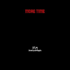 more Time
