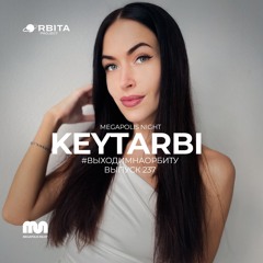 Keytarbi - Vihodim Na Orbitu Vol.235