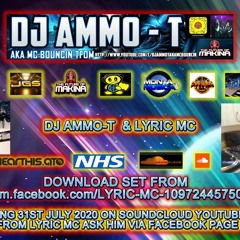 DJ AMMO - T & LYRIC MC BOUNCY STUDIO MIX 31ST JULY 2020 (MASTERED)
