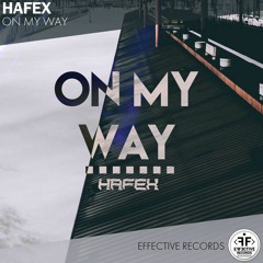 Hafex - On My Way