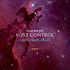 Alan Walker - Lost Control (Justin Owen, jUs1iN oW3N Remix)
