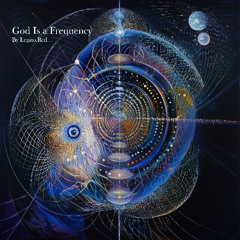 God Is a Frequency