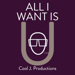 ALL IWANT IS U