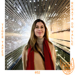 Tiger Tapes 052 - Renata Do Valle