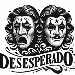 Desesperado by PrimeOrdeal (prod.HeavyMetaphors)