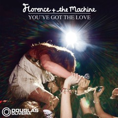 Florence + The Machine - You've Got the Love (Douglas Oliveira Circuit)