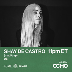 Shay De Castro - Exclusive Mix for OCHO on SiriusXM (Diplo's Revolution)