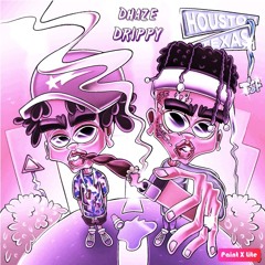 Dhaze - Where You From(Feat.The Real Drippy) (CHOPPED & SCREWED)