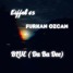 Eiffel 65 - Blue (Da Ba Dee) (Furkan OZCAN Big Room Remake)