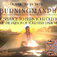 BurningmanPH 2022 April 23 - 25 Ft Ayahuasca Ceremony Philippines