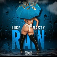DJ Luke Nasty - Rain