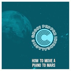 How to Move a Piano to Mars