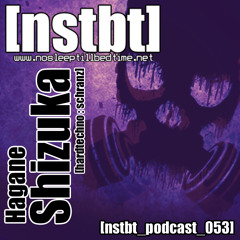 [nstbt_podcast_053] - Hagane Shizuka