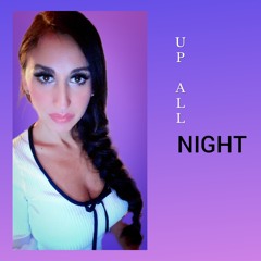 Up All Night - Sophia Ray: Demo