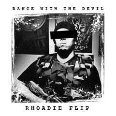 Dance With The Devil (Rhoadie Flip) [FREE DOWNLOAD]