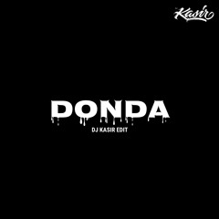 Donda (DJ Kasir Edit)