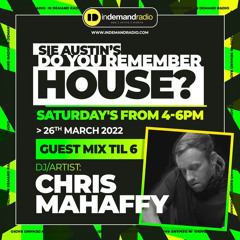 Sie Austin Do You Remember House Radio Show Guest Mix (IN DEMAND RADIO)