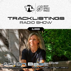 Tracklistings Radio Show #100 (2023.03.24) : An On Bast (Live) @ Deep Space Radio