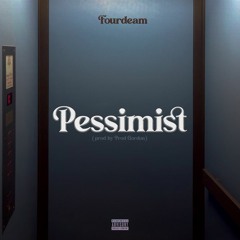 Fourdeam - Pessimist