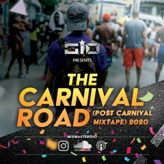 The Carnival Road (Post Carnival Road Mixtape) 2020
