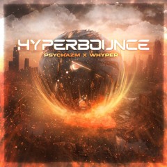 PSYCHAZM X WHYPER - Hyperbounce [FREE DOWNLOAD]