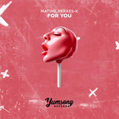 For You (feat. Xerxes-K)