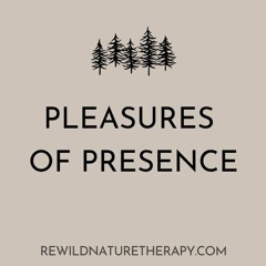 Pleasures Of Presence REWILD