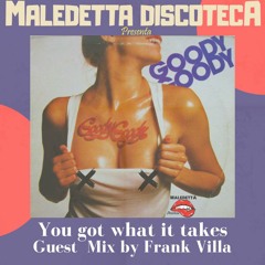 "YOU GOT WHAT IT TAKES" GUEST MIX by FRANK VILLA