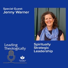 Spiritually Strategic Leadership with Jenny Warner