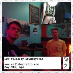Low Velocity Soundsystem 09.05.22