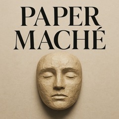 Paper Maché