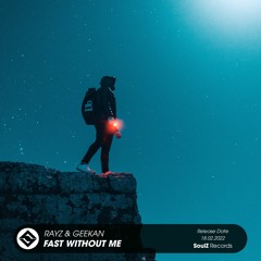 Rayz & GeeKan - Fast Without Me [Original Mix]