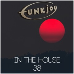 funkjoy - In The House 38