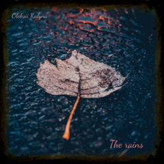 The rains