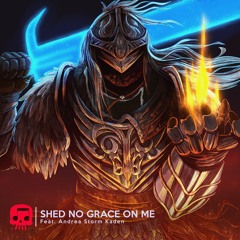 Shed No Grace On Me (feat. Andrea Storm Kaden)