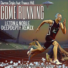 Darren Styles - Come Running (Layman Leton & Noble Deepdepth remix)