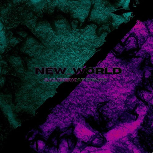 Code: Pandorum & Wasiu - NEW_WORLD (CaliberKat Remix)
