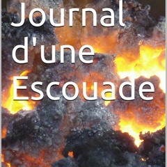 (DOWNLOAD) Le feu : Journal d'une Escouade (French Edition)