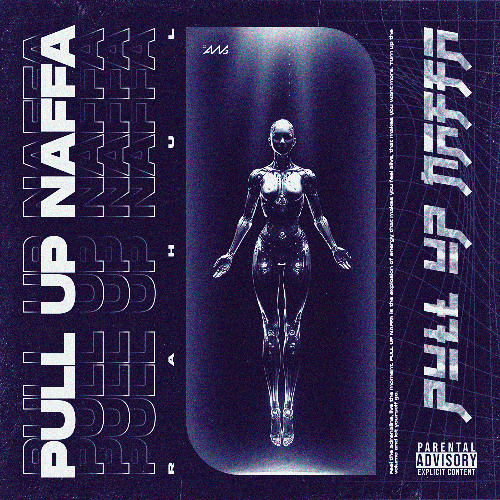 RAHUL - Pull Up Naffa