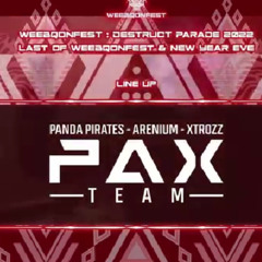 Pax Team - Weebqon Fest : Destruct Parade 2