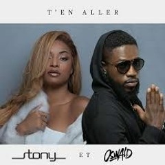 Extended T'en Aller Oswald Ft Stony  Dj Maicky