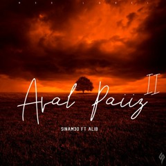 Aval Paiiz 2 (ft.Alira)