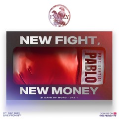 New Fight, New Money [21 Days Word Explosion] - 05.12.2022