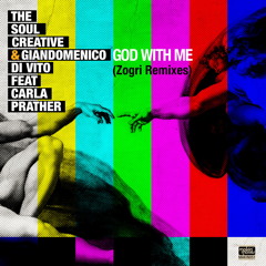 God with Me (Zogri Remix) [feat. Carla Prather]