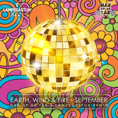 Earth, Wind & Fire - September (Hak op de Tak & Lampegastuh Remix)