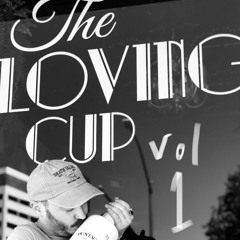 The Loving Cup Vol. 1