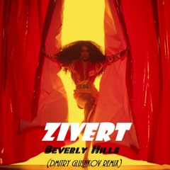 Zivert - Beverly Hills (Dmitry Glushkov remix)